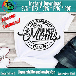 Mom svg, Proud Member Of The Hot Mess Moms Club