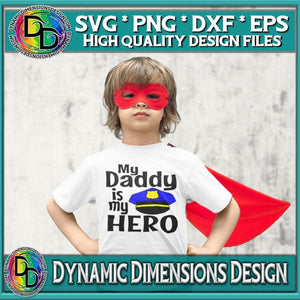 My Daddy is my Hero svg, png, instant download, dxf, eps, pdf, jpg, cricut, silhouette, sublimtion, printable