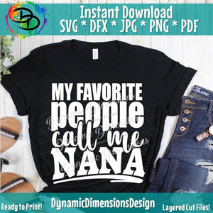 My Favorite people call me Nana SVG/PNG