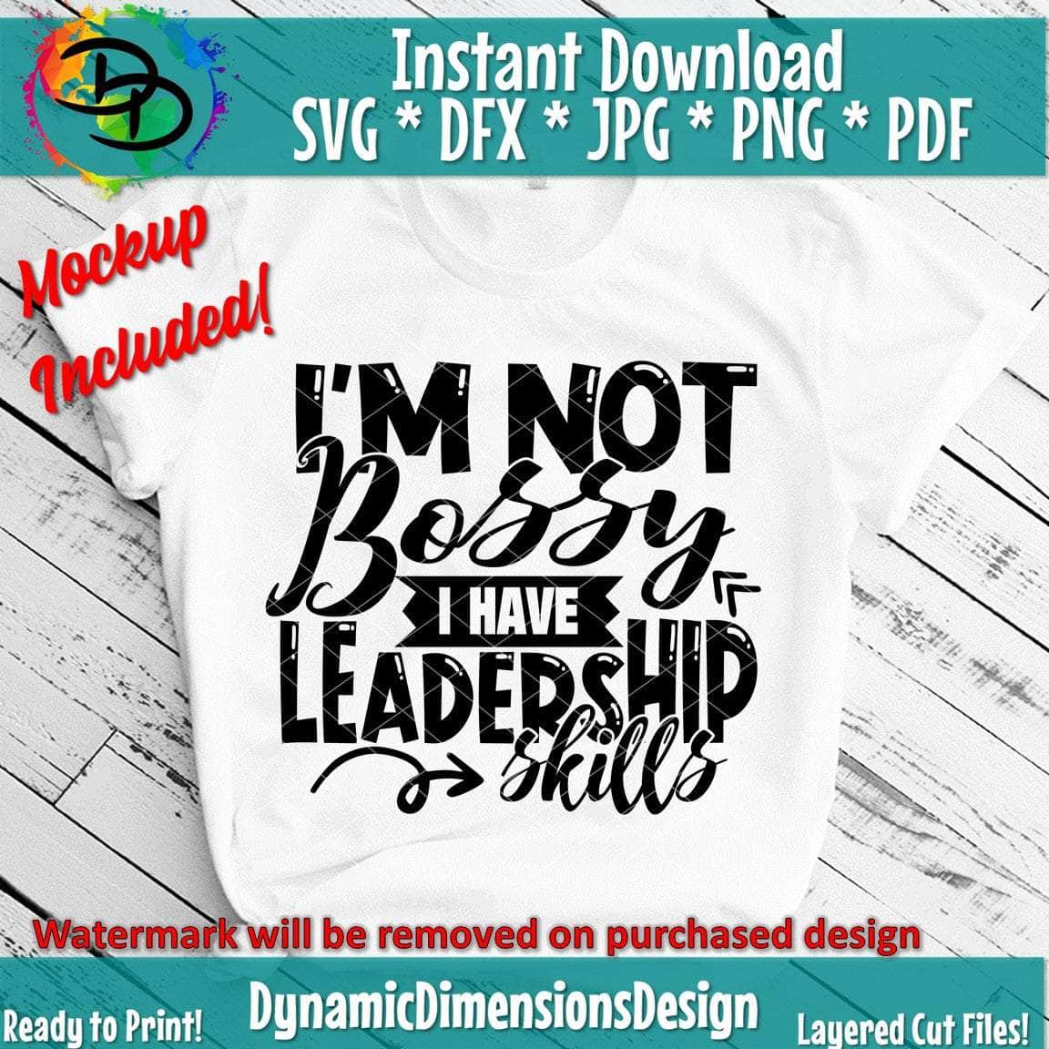 Not Bossy just have Leadership Skills SVG/PNG