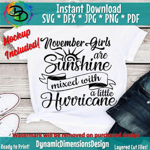 November Girls are Sunshine Mixed with a Little Hurricane SVG/PNG