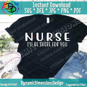 Nurse I'll Be There For You