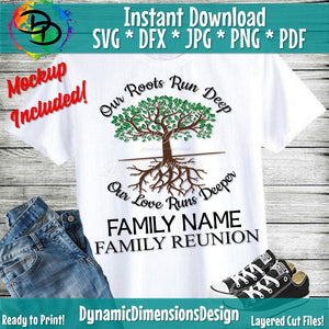 Our roots run Deep Family Reunion