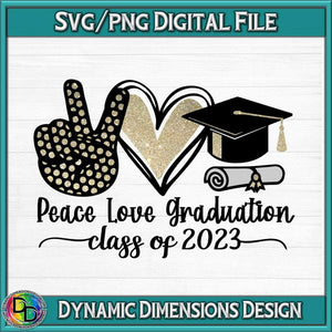 Peace Love Graduation 2023