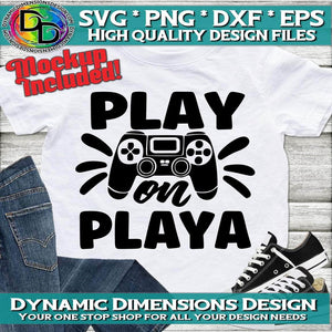 Play on Playa svg, png, instant download, dxf, eps, pdf, jpg, cricut, silhouette, sublimtion, printable