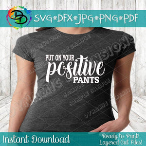 Put on your Positive Pants