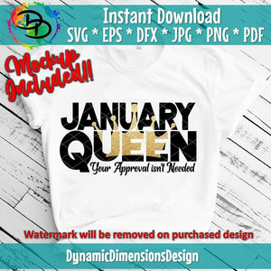 Queens are born in January_Your Approval Isn't Needed