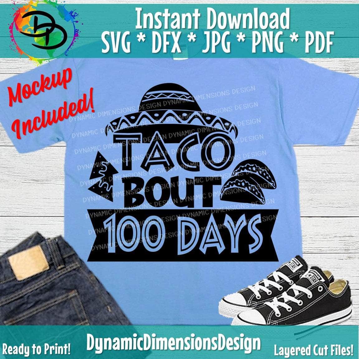 Taco Bout 100 Days