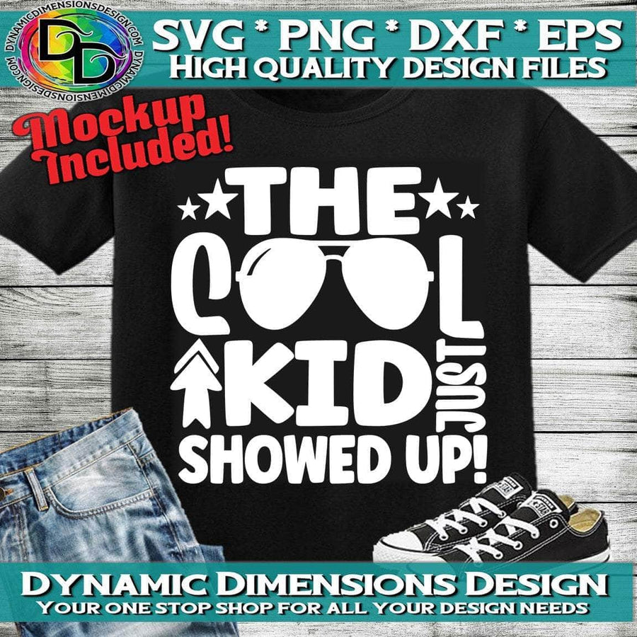 The Cool Kid Just Arrived svg, png, instant download, dxf, eps, pdf, jpg, cricut, silhouette, sublimtion, printable