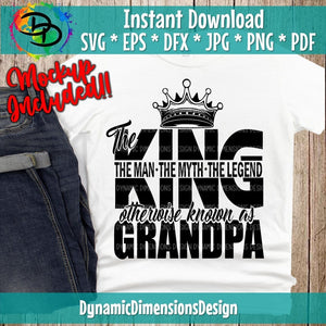 THE KING _ Grandpa The Man The Myth The Legend