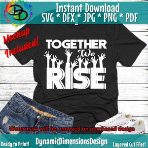 Together We Rise SVG
