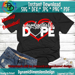 Unapologetically Dope 2 SVG/PNG