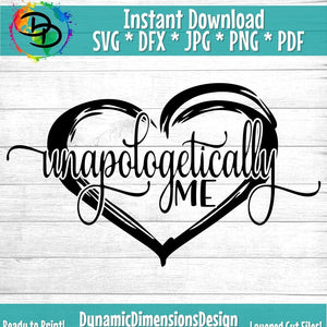 UnApologetically Me SVG/PNG