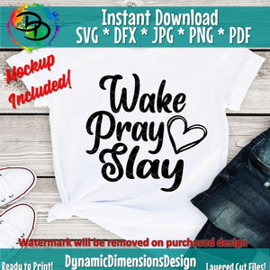 Wake Pray Slay Heart