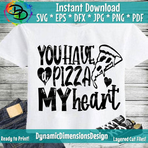 You Have A Pizza My Heart